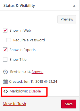 Disable markdown in the Status & Visibility menu.